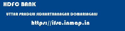 HDFC BANK  UTTAR PRADESH SIDHARTHANAGAR DOMARIAGANJ   ifsc code